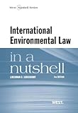 International Environmental Law in a Nutshell