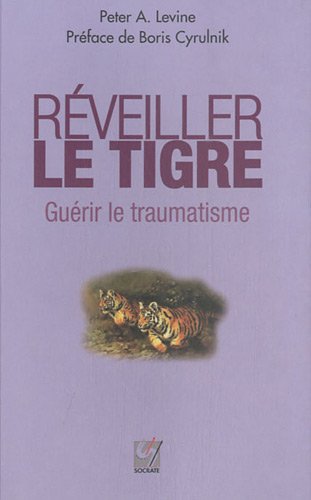 Réveiller le tigre, guérir le traumatisme