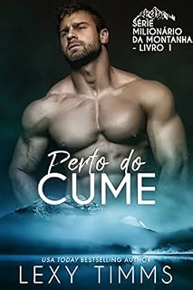 Livro Perto do Cume (Série Milionário da Montanha - Livro 1)