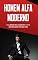 Livro HOMEM ALFA MODERNO: Aprenda a Desenvolver e Adotar os Princípios Chave Para se Tornar Um Macho Alfa Moderno!