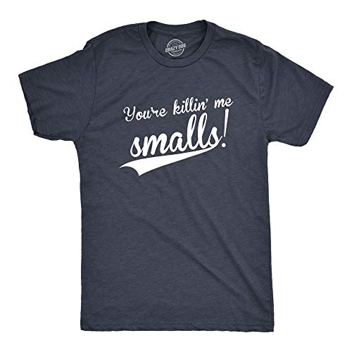 Crazy Dog Mens You're Killing Me Smalls T Shirt
