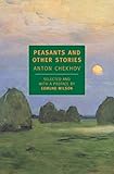 Peasants and Other Stories (New York Review Books Classics) by Anton Chekhov, Constance Garnett