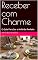 Livro Receber com Charme: O Guia Para Ser o Anfitrião Perfeito
