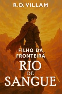 Livro Filho da Fronteira: Rio de Sangue: Um romance de fantasia épica sombria para adultos