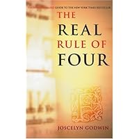 The Real Rule of Four: The Unauthorized Guide to the New York Times #1 Bestseller