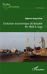 Évolution économique de Bouaké de 1858 à 1939