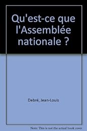 Qu'est-ce que l'Assemblée nationale ?
