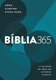 Bíblia 365 - Nova Almeida Atualizada (NAA): A palavra de Deus em leituras diárias