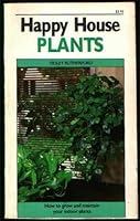 Happy House Plants B000OM7ODU Book Cover