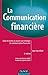 La communication financière - 2ème édition: Bâtir et mettre en oeuvre une stratégie de communication financière (Fonctions de l'entreprise) (French Edition) by 