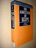 The Agriculture of Egypt, , 0198592035