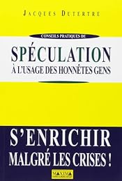 Spéculation à l'usage des honnêtes gens