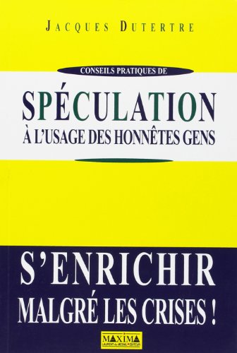 Spéculation à l'usage des honnêtes gens