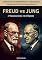 Livro Freud Vs Jung : O Inconsciente em Disputa: Diálogos do Impossível - Psicologia - Confrontos Teóricos Imaginados (Diálogos do Imaginário : Confrontos Teóricos Imaginados : Psicologia Livro 1)