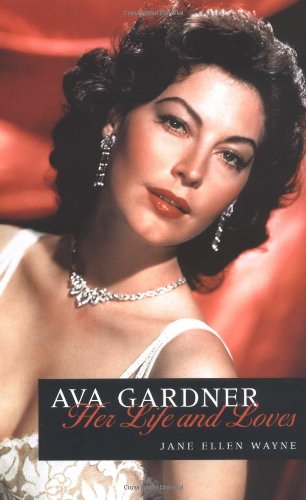 "Ava Gardner - Her Life & Loves" av Jane Ellen Wayne