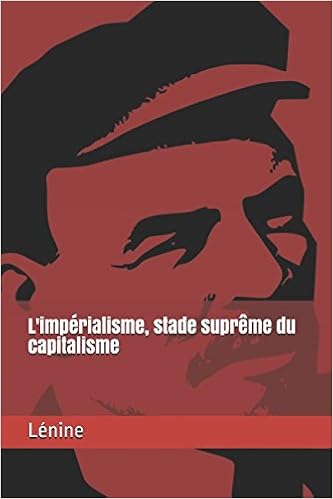 Limpérialisme Stade Suprême Du Capitalisme French Edition - 
