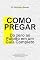 Livro Como Pregar - Do zero ao Púlpito em um Guia Completo: INSTRUÇÕES FUNDAMENTAIS PARA PREGADORES