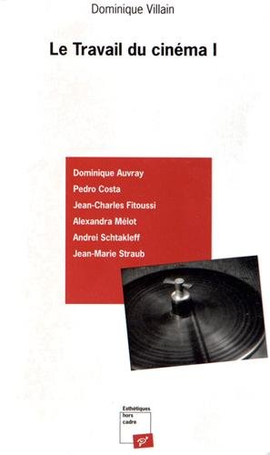 Le  travail du cinéma