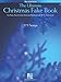 The Ultimate Christmas Fake Book: for Piano, Vocal, Guitar, Electronic Keyboard & All 