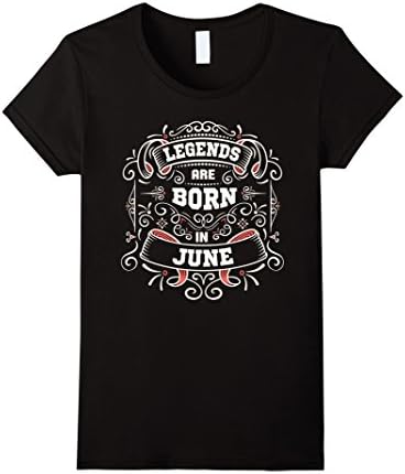 Women's Legends Are Born In June T-shirt Men Women Birthday Gift Large Black