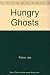 Hungry Ghosts by 