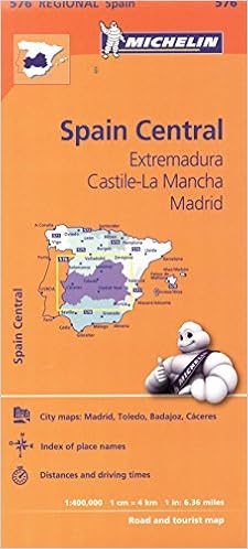 Michelin Spain: Central, Extremadura, Castilla-La Mancha, Madrid Map 576 (Maps/Regional (Michelin)), by Michelin