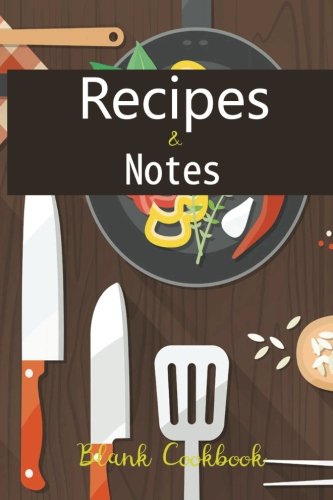 Recipes & Notes Blank Cookbook (blank recipe book) (Volume 5) by Gift Idea Studio