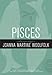 Pisces (Sun Sign Series) by Joanna Martine Woolfolk