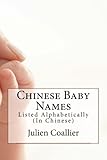 Image de Chinese Baby Names: Listed Alphabetically (In Chinese) (Chinese Edition)