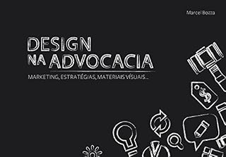 Livro Design na Advocacia: Marketing, Estratégias, Materiais Vísuais...