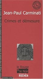 Crimes et démesure
