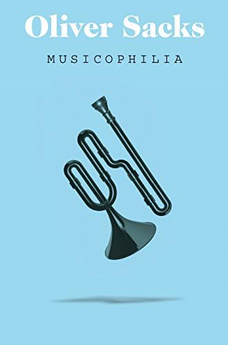 Musicophilia: Tales of Music and the Brain