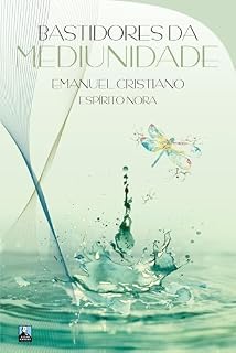Livro Bastidores da Mediunidade (Emanuel Cristiano)