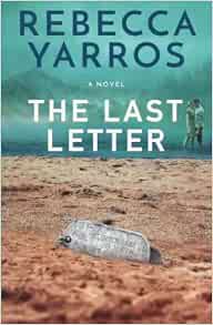 Amazon.com: The Last Letter: 9781640635333: Yarros, Rebecca: Libros