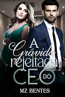 Livro A Grávida Rejeitada do CEO