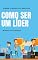 Livro Como ser um Bom Líder