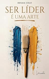 Livro Ser Líder é uma Arte