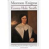 Mormon Enigma: Emma Hale Smith