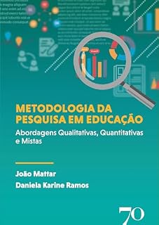 Livro Metodologia da pesquisa em educação: Abordagens Qualitativas, Quantitativas e Mistas