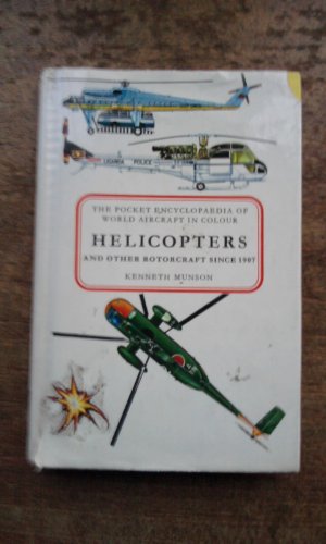 Helicopters and Other Rotorcraft Since 1907,