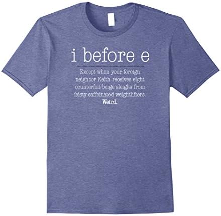 Mens i Before e - Spelling English Grammar Lover's Funny T-Shirt Large Heather Blue