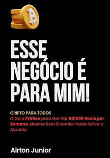 Livro Como fazer 1000 reais por semana com criptomoedas: Os princípios do pobre investidor que consegue