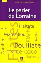Le  parler de Lorraine