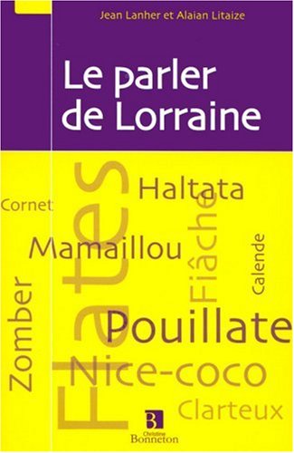 Le  parler de Lorraine