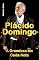 Livro Plácido Domingo: A Grandeza em Cada Nota