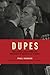 Dupes: How America's Adversaries Have Manipulated Progressives for a Century - Book by Paul Kengor