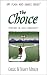 The Choice: Hypocrisy or Real Christianity? (Plain and Simple Series) by 