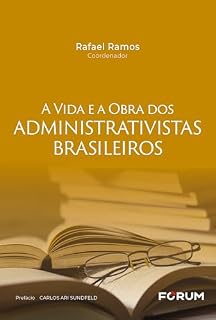 Livro A vida e a obra dos administrativistas brasileiros