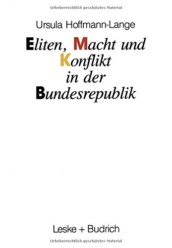 Eliten, Macht und Konflikt in der Bundesrepublik (German Edition)