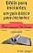 Livro Bíblia para iniciantes: um guia básico para iniciantes: Para começar: 66 livros explicados